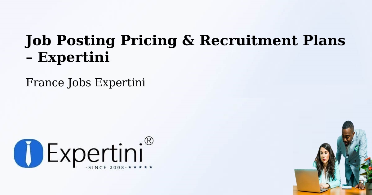 Job Posting Pricing & Recruitment Plans – Pulligny - Pulligny, France Jobs Expertini