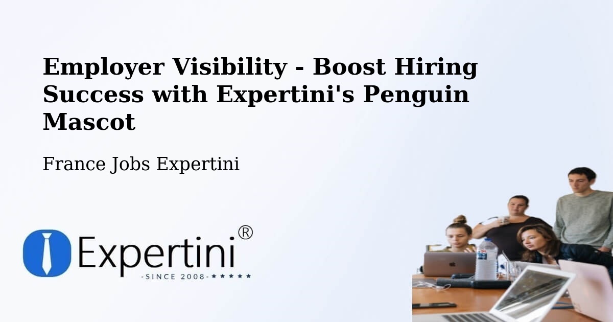 Employer Visibility Strategy – Pulligny - France Jobs Expertini